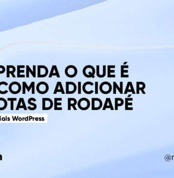 Como Adicionar Notas de Rodapé no WordPress #113 Imagem Destacada do Post #113