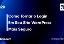 Tornando o Login em Seu Site WordPress Mais Seguro #120 Imagem Destacada do Post #120