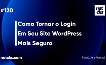 Tornando o Login em Seu Site WordPress Mais Seguro #120 Imagem Destacada do Post #120