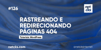Rastreando e Redirecionando Páginas 404 no WordPress #126 Imagem Destacada do Post #126