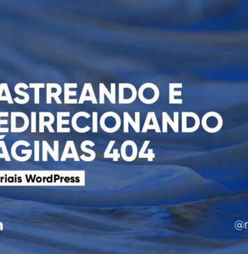 Rastreando e Redirecionando Páginas 404 no WordPress #126 Imagem Destacada do Post #126