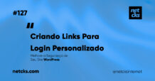 Criando Links Para Login Personalizado no WordPress #127 Imagem Destacada do Post #127