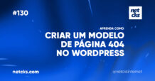 Como Criar Um Modelo De Página 404 No WordPress #130 Imagem Destacada do Post #130