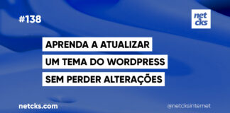 Atualizando um Tema WordPress Sem Perder Alterações #138 Imagem Destacada do Post #138