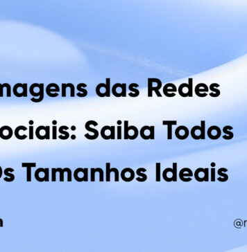 Descubra o Tamanho Ideal das Imagem de suas Redes Sociais #139 Imagem Destacada do Post #139