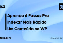 6 Passos Para Indexar Mais Rápido um Conteúdo no WordPress #143 Imagem Destacada do Post #143