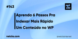 6 Passos Para Indexar Mais Rápido um Conteúdo no WordPress #143 Imagem Destacada do Post #143