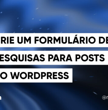 Criando um Formulário de Pesquisa para Posts no WordPress #144 Imagem Destacada do Post #144