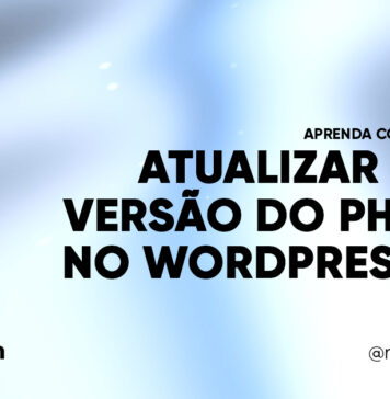 Como Atualizar a Versão PHP no WordPress #101 Imagem Destacada do Post #101