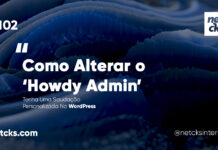 Alterando o “Howdy Admin” do WordPress #102 Imagem Destacada do Post #102