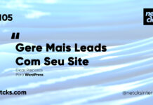 Aprenda Como Gerar Mais Leads com WordPress #105 Imagem Destacada do Post #105