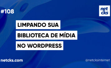 Como Limpar sua Biblioteca de Mídia do WordPress #108 Imagem Destacada do Post #108