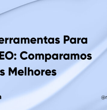 Ferramentas para SEO: Comparando as Melhores #99 Imagem Destacada do Post #99