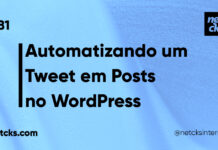 Automatizando um Tweet em Posts no WordPress #81 Imagem Destacada do Post #81