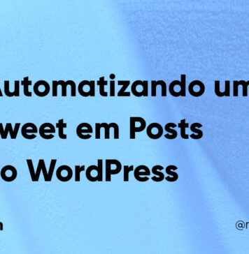 Automatizando um Tweet em Posts no WordPress #81 Imagem Destacada do Post #81