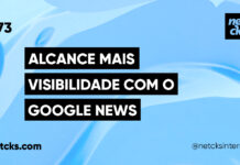 Alcance Mais Visibilidade com o Google News #73 Imagem Destacada do Post #73