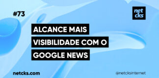 Alcance Mais Visibilidade com o Google News #73 Imagem Destacada do Post #73