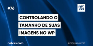 Tenha Controle do Tamanho das Imagens no WordPress #76 Imagem Destacada do Post #76