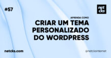 Como Criar um Tema WordPress Personalizado #57 Imagem Destacada do Post #57