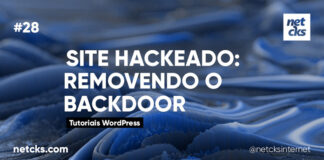 Corrigindo um Backdoor de um Site Hackeado no WordPress #28 Imagem Destacada do Post #28