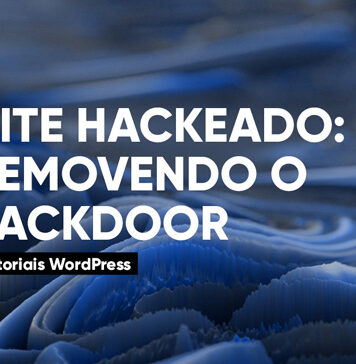 Corrigindo um Backdoor de um Site Hackeado no WordPress #28 Imagem Destacada do Post #28