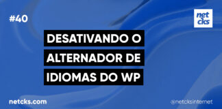 Como Desativar o Alternador de Idioma do WordPress #40 Imagem Destacada do Post #40