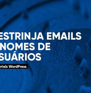 Como Limitar Nomes e E-mails de Usuários no WordPress #22 Imagem Destacada do Post #22