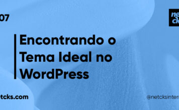 Como Achar o Tema Ideal no WordPress #07 Imagem Destacada do Post #07