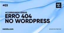 Como Resolver o Erro 404 no WordPress #03 Imagem destacada do Post #03